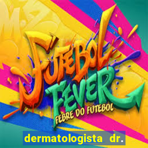 dermatologista dr. jorge tadeu lopes santos - sp